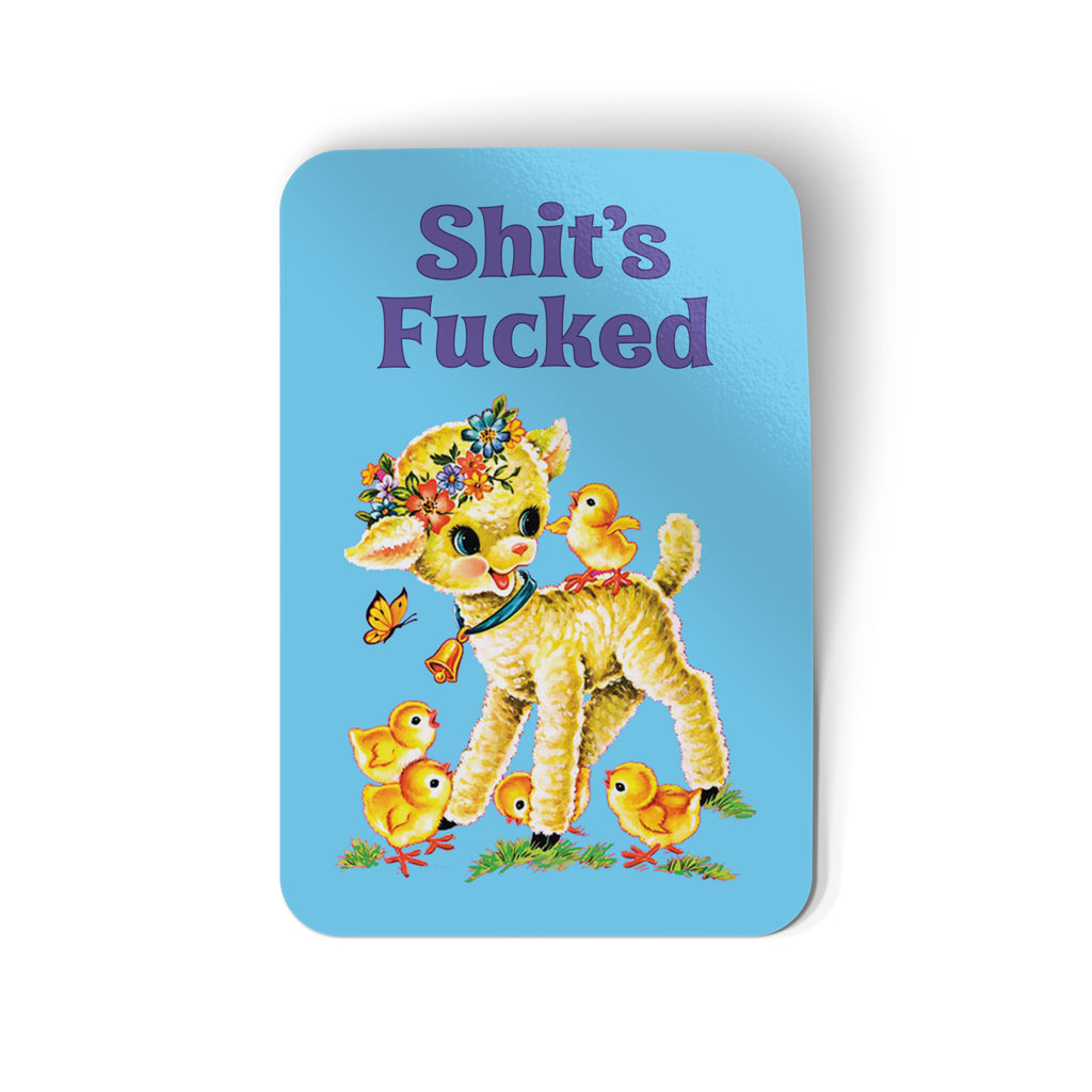 Shit's Fucked Baby Lamb Sticker