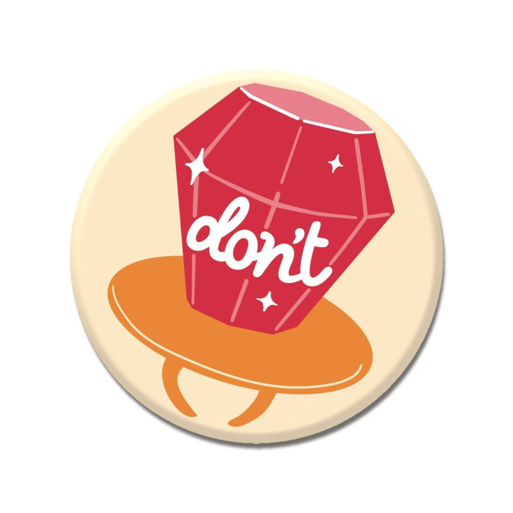 Ring Pop Don't 1.25" Button