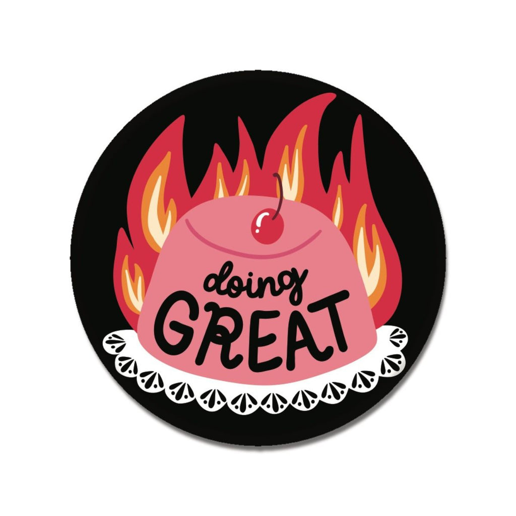 Doing Great Flaming Jello Mold 1.25" Button