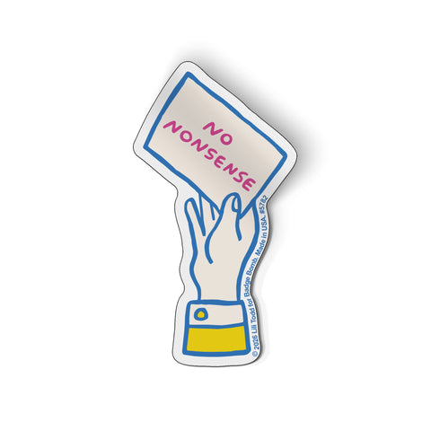 No Nonsense Hand Sticker
