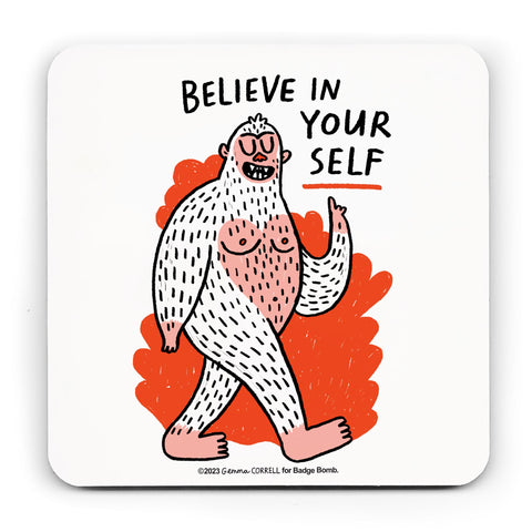 Believe In Yourself Coaster