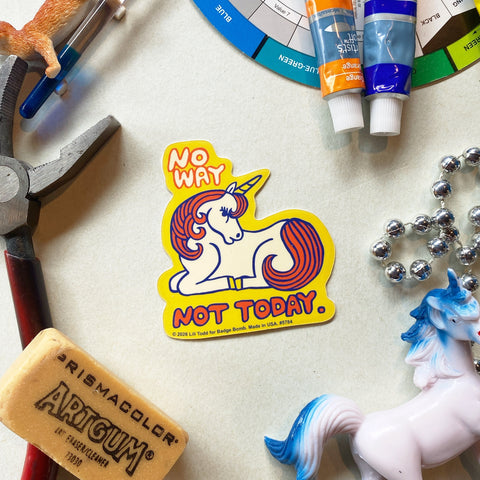No Way Not Today Unicorn Sticker