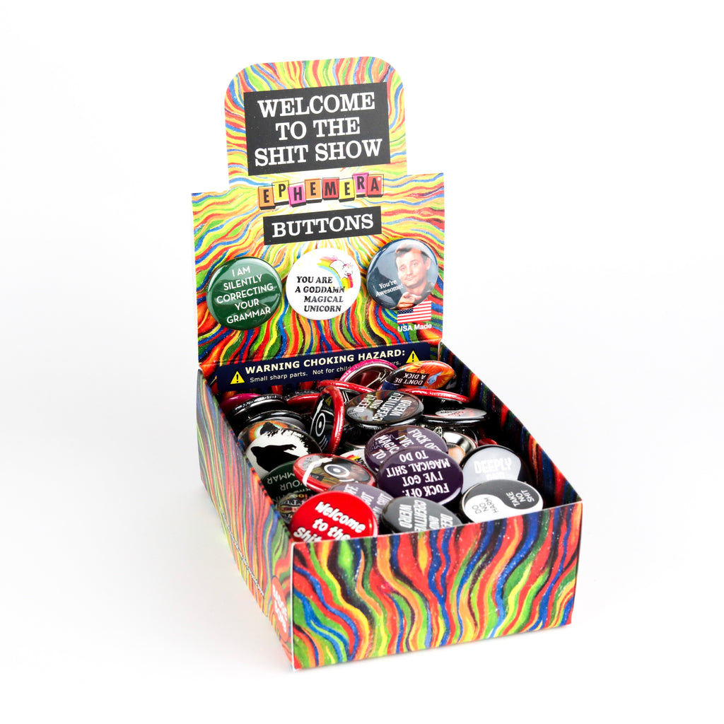 Welcome to the Shit Show 1.25" Button Box